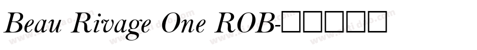 Beau Rivage One ROB字体转换